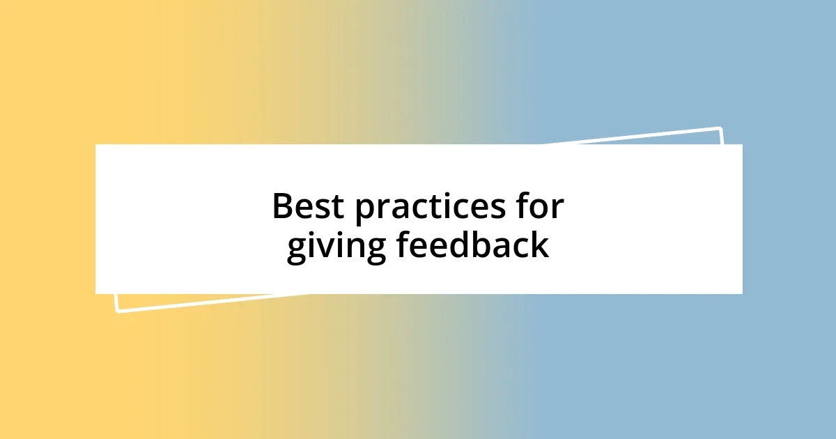 Best practices for giving feedback
