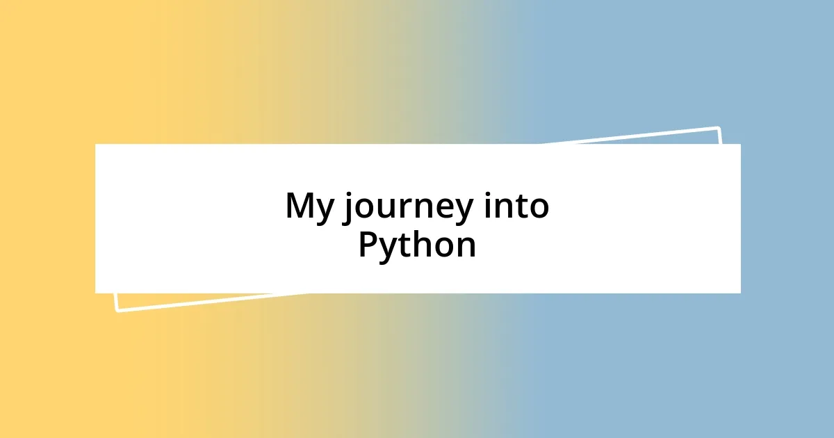 My journey into Python