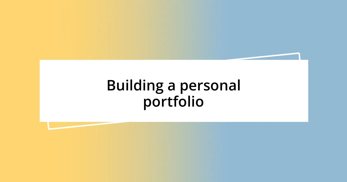 Building a personal portfolio