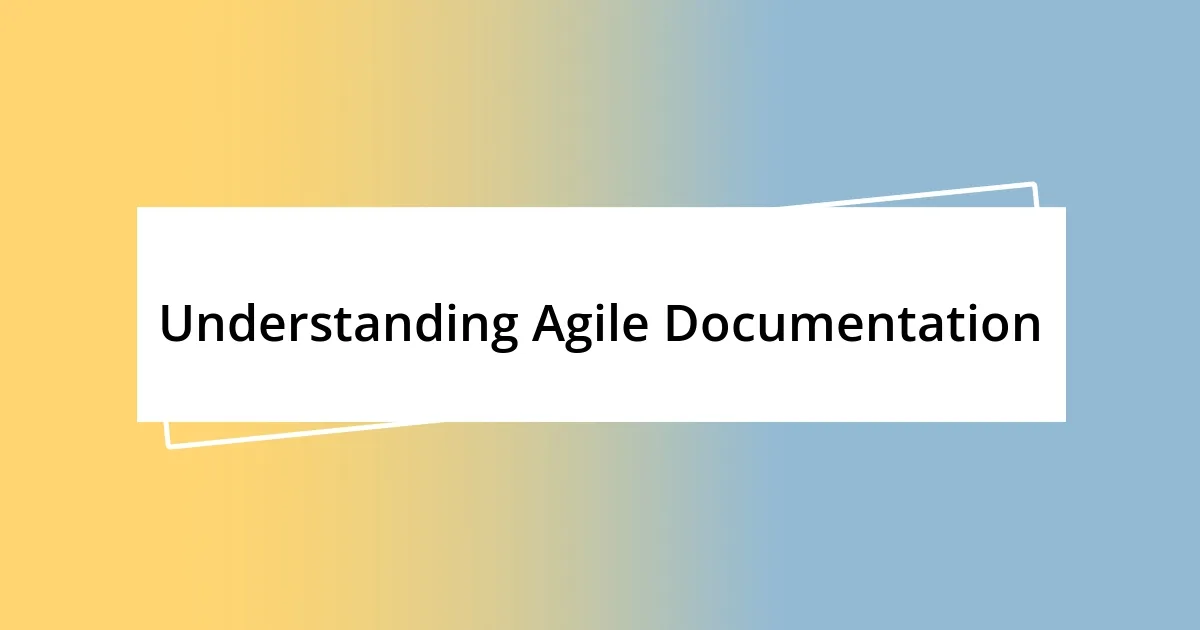 Understanding Agile Documentation