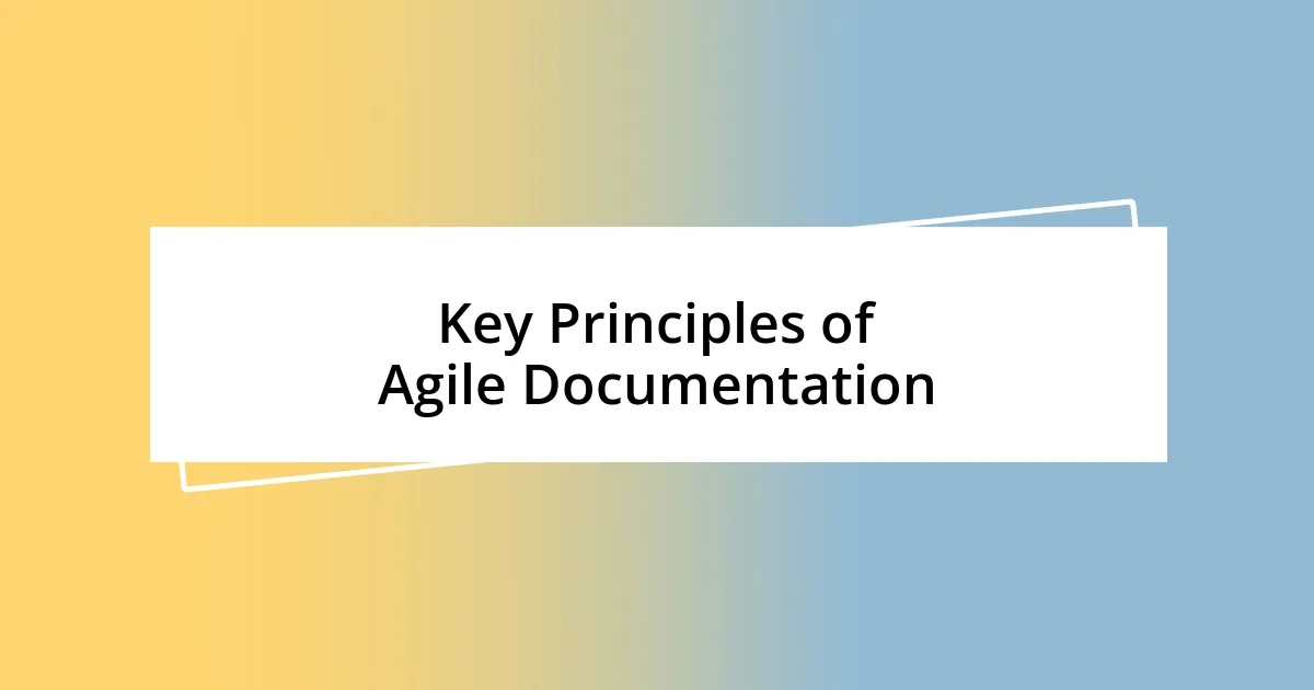 Key Principles of Agile Documentation
